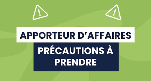 Apporteurs d'affaires précautions